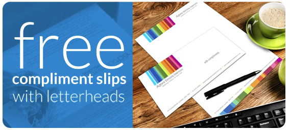 FREE Compliment Slips when you order Letterheads!
